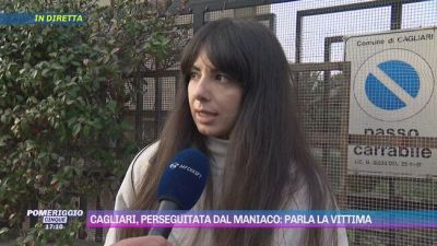 Cagliari, perseguitata dal maniaco: parla la vittima