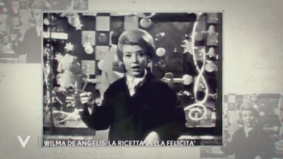 Wilma De Angelis: la ricetta della felicità