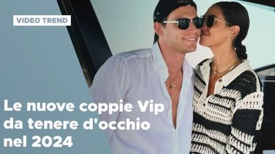 Le nuove coppie Vip da tenere d'occhio nel 2024