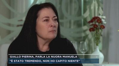 Giallo Pierina, parla la nuora Manuela