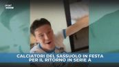 Il Sassuolo torna in Serie A: gioia incontenibile dei giocatori