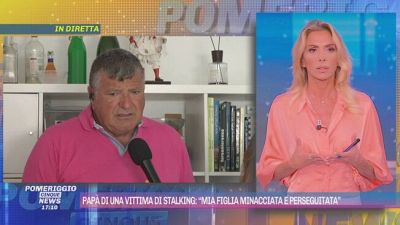 Papà di una vittima di stalking: "Mia figlia minacciata e perseguitata"
