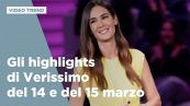 Gli highlights di Verissimo del 14 e del 15 marzo
