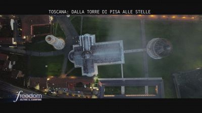 Toscana: dalla Torre di Pisa alle stelle