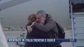 Breaking News delle 21.30 | Rientrati in Italia Trentini e Burlò