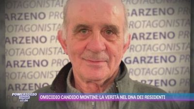 Omicidio Candido Montini: la verità nel dna dei residenti
