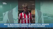 Nico Williams per sempre a Bilbao