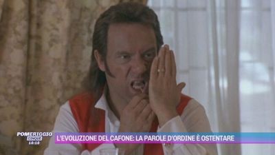 L'evoluzione del cafone: la parola d'ordine è ostentare