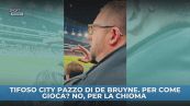 De Bruyne, che bei capelli