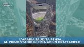 Arabia Saudita: stadio rivoluzionario