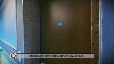 Ladri di case: ora occupano pure gli alberghi