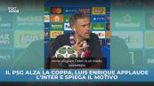 Il PSG alza la coppa, Luis Enrique applaude l'Inter