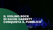Il violino rock di David Garrett conquista il pubblico