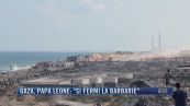 Breaking News delle 21.30 | Gaza, Papa Leone: "Si fermi la barbarie"
