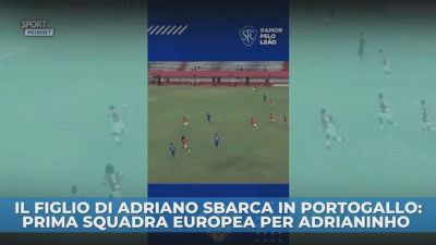 Adrianinho in Europa: ecco come gioca