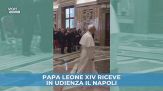 Papa Leone XIV riceve in udienza il Napoli