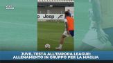 Juve, testa all'Europa League: allenamento sotto gli occhi di Spalletti