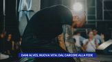 Dani Alves, nuova vita: dal carcere alla fede