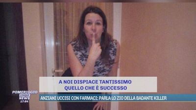 Anziani uccisi con farmaci: parla lo zio della badante killer
