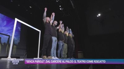 "Senza parole", dal carcere al palco: il teatro come riscatto