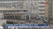 Breaking News delle 09.00 | Vaticano, notte tranquilla per il Papa