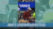 Sinner e l'autografo...inaspettato!