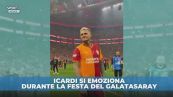 Icardi si commuove durante la festa del Galatasaray