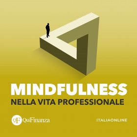 La mindfulness nella vita professionale