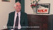 Le parole di papà Raffaele per Deborah Lettieri