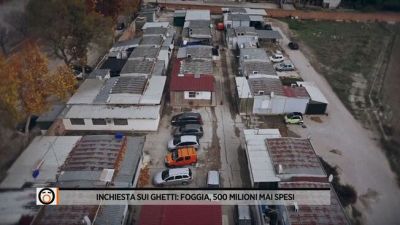 Inchiesta sui ghetti: Foggia, 500 milioni mai spesi