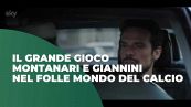 Il grande gioco, Montanari e Giannini nel folle mondo del calcio