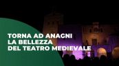 Al via ad Anagni il XXIX Festival del Teatro Medievale