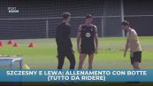 Szczesny e Lewa: allenamento con botte (finte)