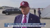 Breaking News delle 11.00 | Los Angeles, italiani tra migranti arrestati