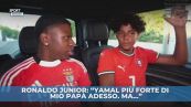 CR7 Junior: "Yamal meglio di papà"