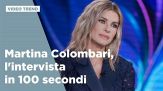 Martina Colombari, l'intervista in 100 secondi