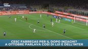 Fabregas all'Inter? Lui parlava così di Inzaghi