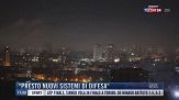 Breaking News delle 17.00 | "Presto nuovi sistemi di difesa"