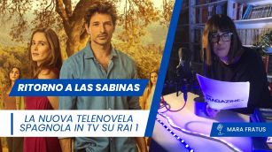 Ritorno a Las Sabinas, la nuova soap di Rai 1