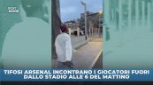 Giocatori Arsenal fuori dallo stadio alle 6 del mattino