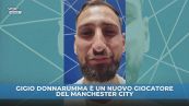 Donnarumma ufficiale al Manchester City: ci guadagna anche il Milan