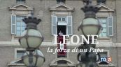 Lo speciale "Leone, la forza di un Papa"