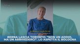 Berna, ciao Toronto