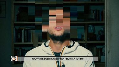 Giovani e soldi facili: "Noi pronti a tutto"