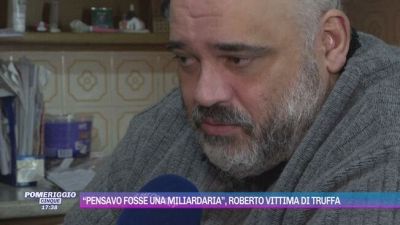 "Pensavo fosse una miliardaria", Roberto vittima di truffa