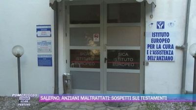 Salerno, anziani maltrattati: sospetti sui testamenti