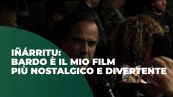 Inarritu: Bardo è il mio film più nostalgico e divertente