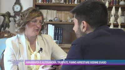 Annamaria e Alessandra: truffate, fanno arrestare 60enne evaso
