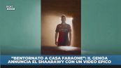 "Bentornato a casa Faraone": il video del Genoa è virale