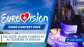 Eurovision 2025, la guida completa